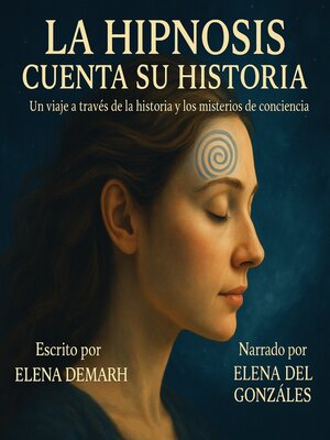 cover image of LA HIPNOSIS CUENTA SU HISTORIA